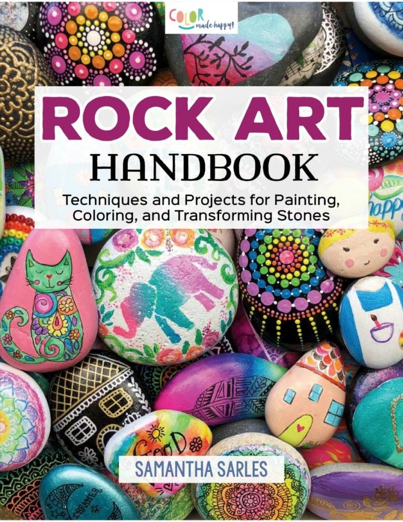 Rock Art Handbook - The best supplies and tutorials for decorating rocks